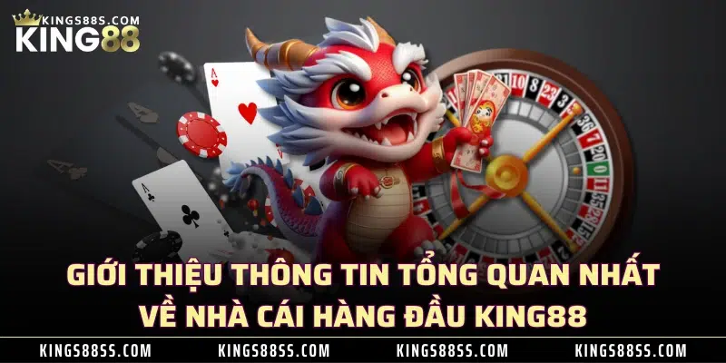 nháp trang chủ 28 Giới thiệu thông tin tổng quan nhất về nhà cái hàng đầu KING88
