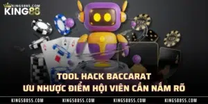 Tool Hack Baccarat - Ưu Nhược Điểm Hội Viên Cần Nắm Rõ 1 Tool Hack Baccarat - Ưu Nhược Điểm Hội Viên Cần Nắm Rõ